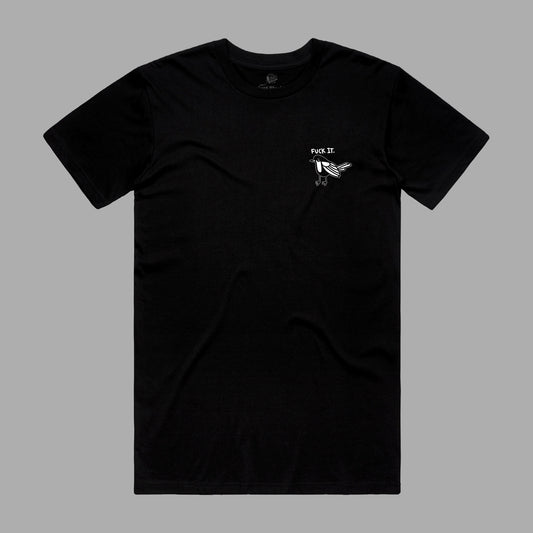 Fuck it Black Tee